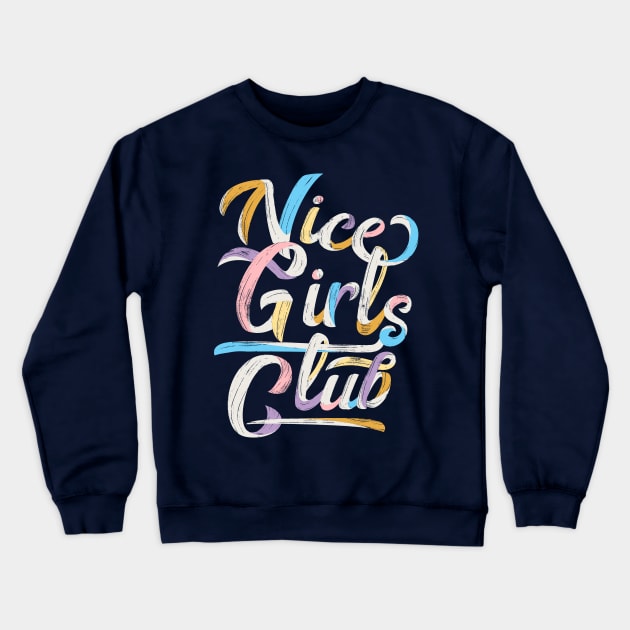 Nice Girls Club - Dark Bases Crewneck Sweatshirt by Meganpalmer